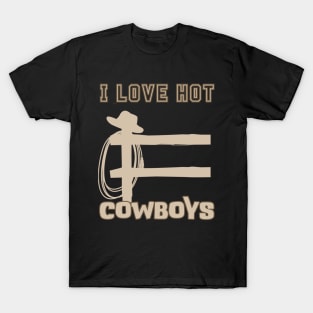 I Love Hot Cowboys T-Shirt